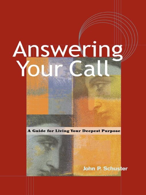 Title details for Answering Your Call by John P. Schuster - Available